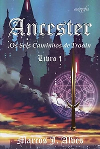 Ancester: Os Seis Caminhos de Trooin