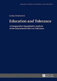 Education and Tolerance: A Comparative Quantitative Analysis of the Educational Effect on Tolerance