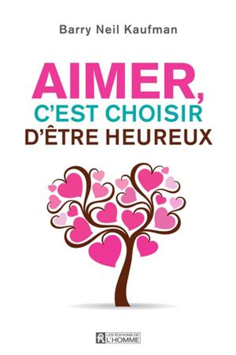 Aimer c'est choisir d'être heureux