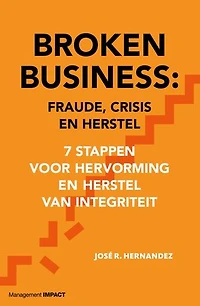 Broken Business: 7 stappen voor hervorming en herstel van integriteit