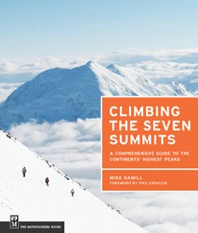 Climbing the Seven Summits: A Comprehensive Guide to Continents' Highest Peaks