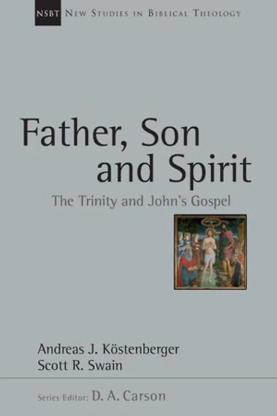 Father, Son and Spirit: The Trinity John's Gospel