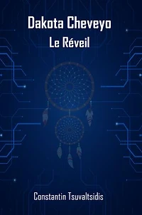 Dakota Cheveyo, Le Réveil