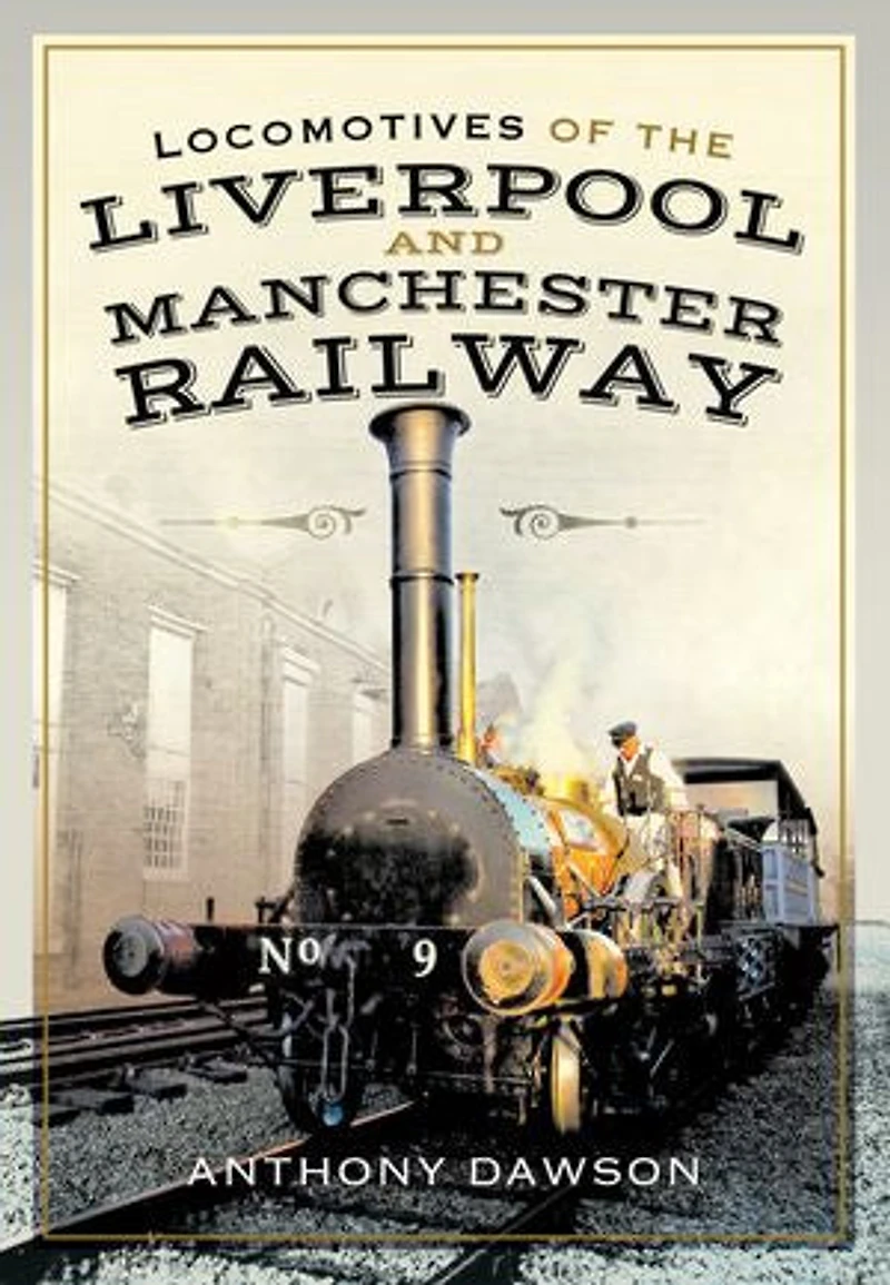 Locomotives Of The Liverpool And Manchester Railway
