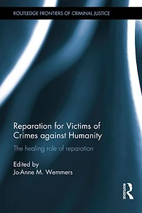 Reparation For Victims Of Crimes Against Humanity: The Healing Role