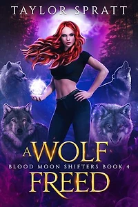 Een Wolf Bevrijd: Een Afgewezen Maatje Shifter Romance