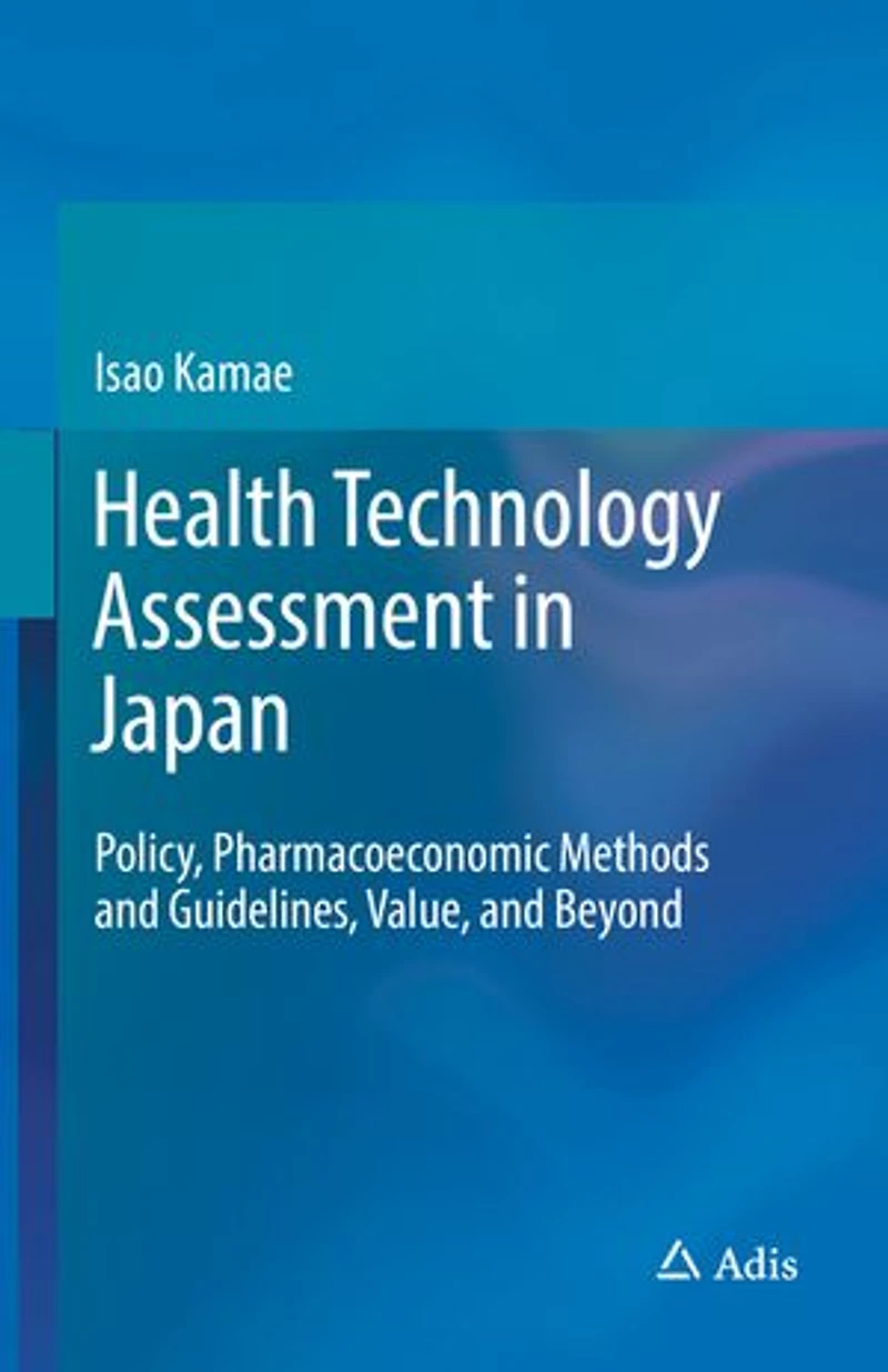 Health Technology Assessment Japan: Policy, Pharmacoeconomic Methods And Guidelines, Value, Beyond