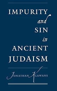 Impurity and Sin Ancient Judaism