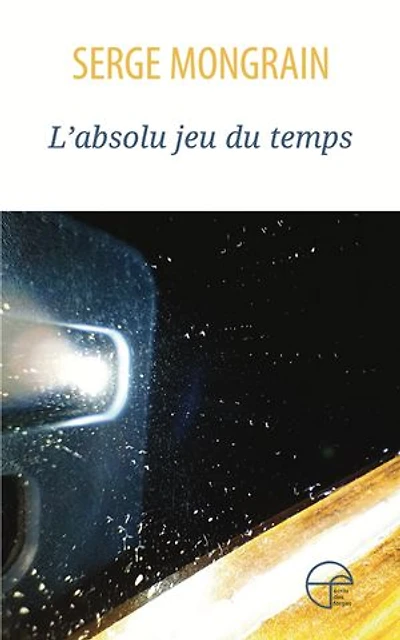 L' absolu jeu du temps
