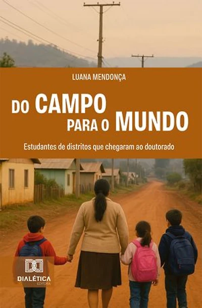 Do Campo para o Mundo: estudantes de distritos que chegaram ao doutorado