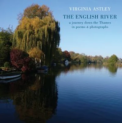 the English River: a journey down Thames poems & photographs
