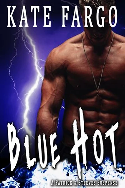 Blue Hot: A Twisty Fast-Paced Romantic Thriller