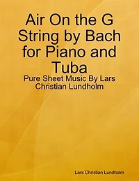 Air On the G String by Bach for Piano and Tuba
