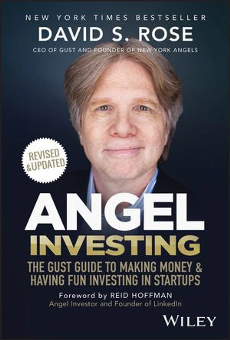 Angel Investing: The Gust Guide to Making Money and Having Fun Investing Startups