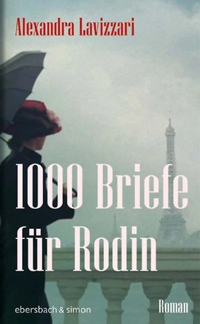 1000 Briefe für Rodin: Roman
