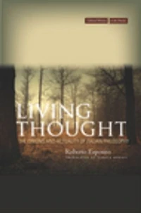 Living Thought: The Origins And Actuality Of Italian Philosophy