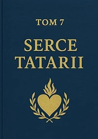 TOM 7: „Serce Tatarii”