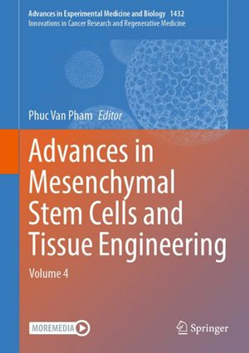 Advances Mesenchymal Stem Cells and Tissue Engineering: Volume 4