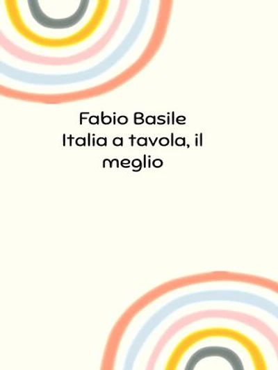 Italia a tavola, il meglio