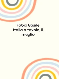 Italia a tavola, il meglio