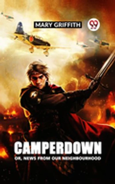 Camperdown or, News from our neighbourhood