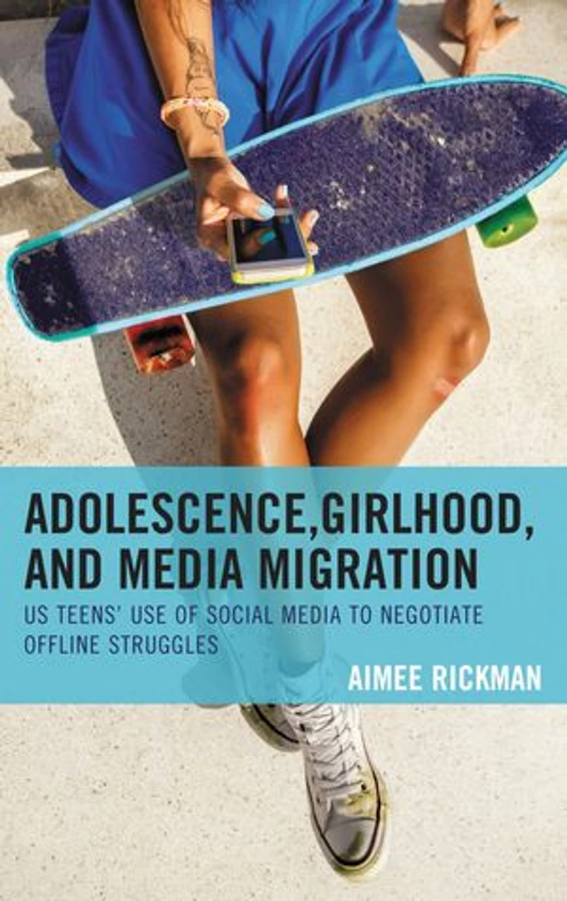 Adolescence, Girlhood, and Media Migration: US Teens' Use of Social to Negotiate Offline Struggles