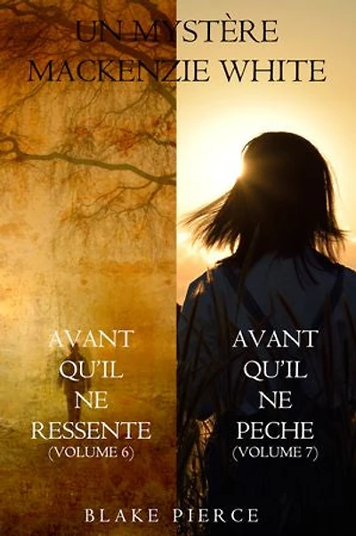 Lot de Mystères Mackenzie White : Avant qu'il ne ressente (Volume 6) & Avant qu'il ne pèche (Volume 7)