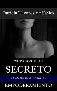 23 Pasos y un Secreto Escondido para el Empoderamiento