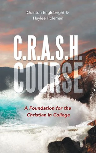 C.R.A.S.H. Course: A Foundation for the Christian College