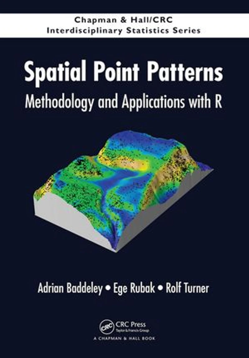 Spatial Point Patterns: Methodology And Applications With R