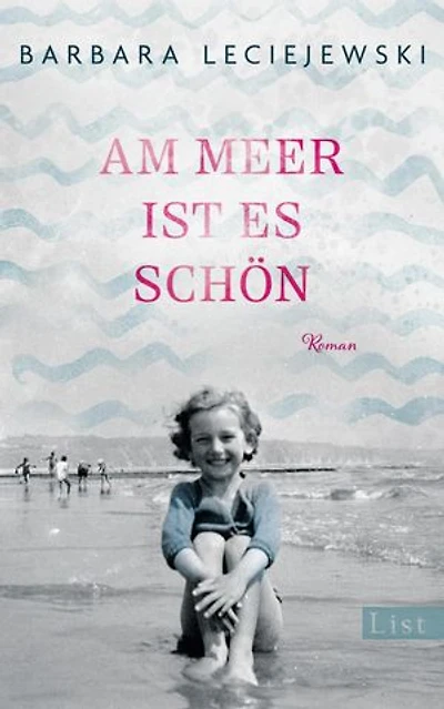 Am Meer ist es schön: Roman | Ein emotionaler Roman über eine Freundschaft unter Verschickungskindern