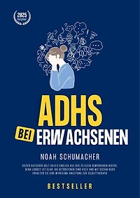 ADHS bei Erwachsenen – Ein neuer Blick
