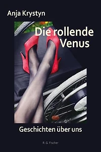 Die rollende Venus: Geschichten über uns