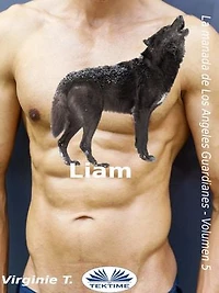 liam: La manada de los Ángeles Guardianes, Volumen 5