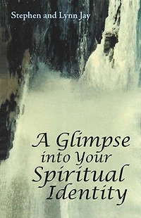 A Glimpse Into Your Spiritual Identity