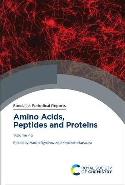 Amino Acids, Peptides and Proteins: Volume 45