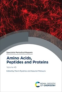 Amino Acids, Peptides and Proteins: Volume 45