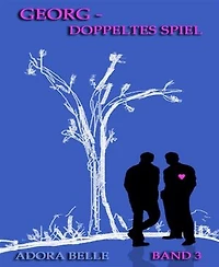 Georg - Doppeltes Spiel: Band III
