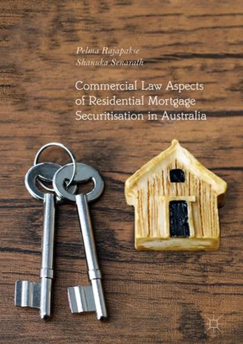 Commercial Law Aspects of Residential Mortgage Securitisation Australia