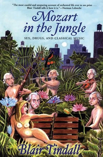 Mozart the Jungle: Sex, Drugs, And Classical Music