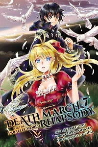 Death March To The Parallel World Rhapsody, Vol. 7 (manga)