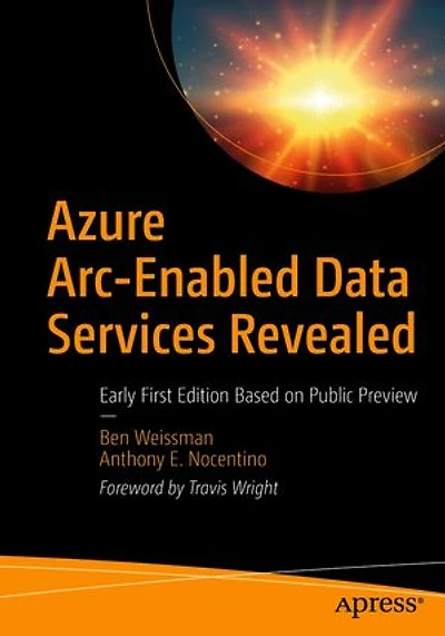 Azure Arc-enabled Data Services Revealed: Early Based On Public Preview