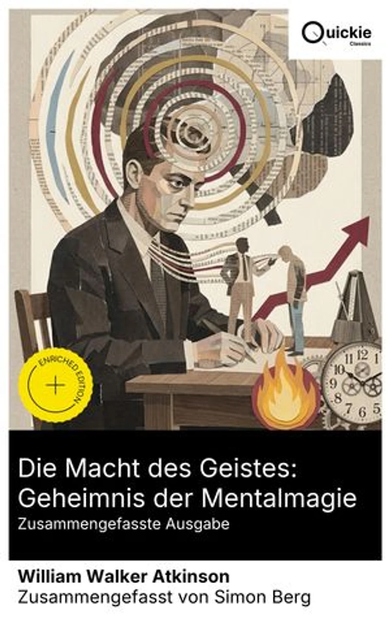 Die Macht des Geistes: Geheimnis der Mentalmagie (Zusammengefasste Ausgabe): Bereicherte Ausgabe. Konzentration, Suggestion und Willenskraft: Übungen zu Ausstrahlung, Selbststeuerung und Einfluss