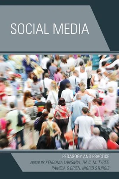 Social Media: Pedagogy And Practice