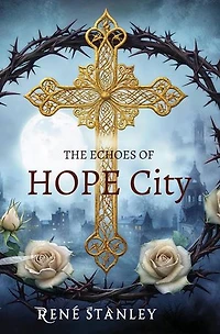 The Echoes of Hope City