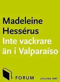 Inte vackrare än i Valparaíso