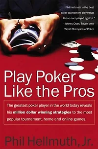 Play poker Like the Pros: greatest player world today reveals his million-dollar-winning strategies to most popular tournament, home and online games