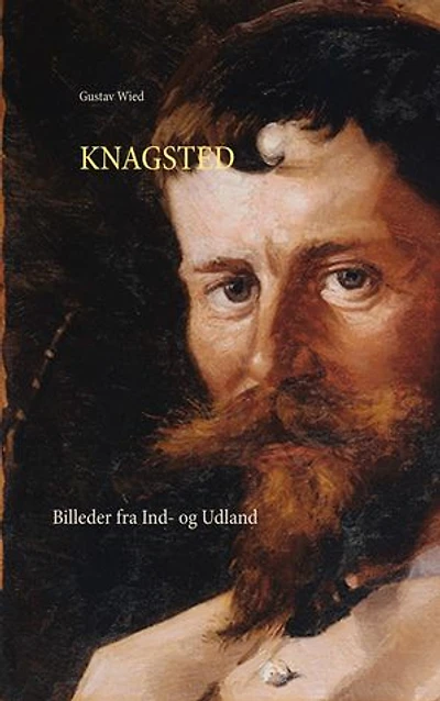 Knagsted: Billeder fra Ind- og Udland