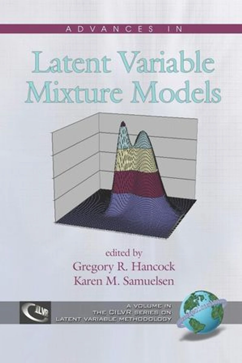 Advances Latent Variable Mixture Models
