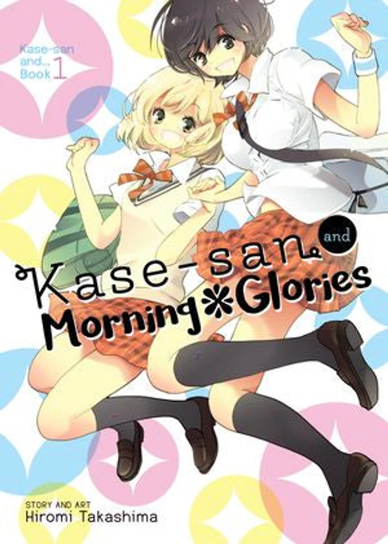 Kase-san and Morning Glories (Kase-san and... Book 1)